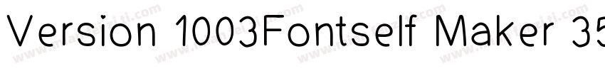 Version 1003Fontself Maker 354字体转换